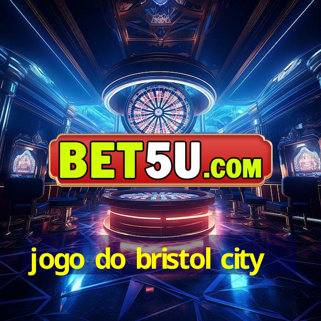 jogo do bristol city